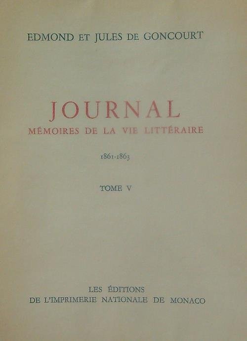 Journal memoires de la vie litteraire. Tome V