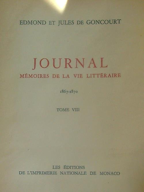 Journal memoires de la vie litteraire. Tome VIII