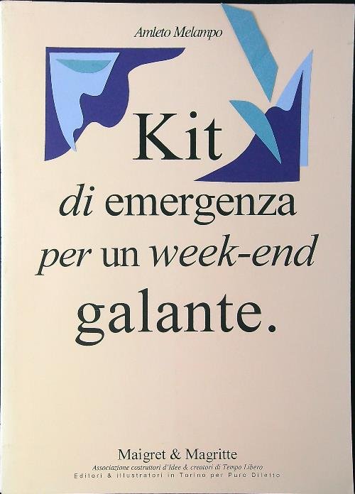 Kit di emergenza per un week-end galante