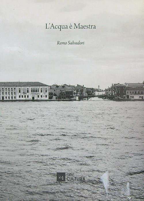 L'acqua e' maestra