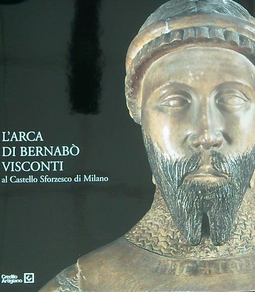 L' arca di Bernabo' Visconti al Castello Sforzesco di Milano