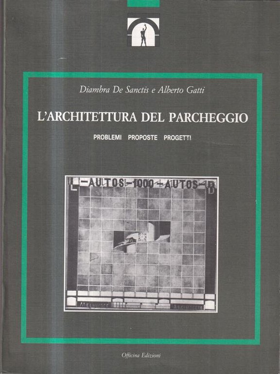 L'Architettura del Parcheggio