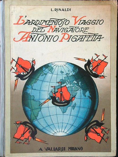 L'ardimentoso viaggio del navigatore Antonio Pigafetta