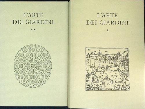 L'arte dei giardini. 2vv