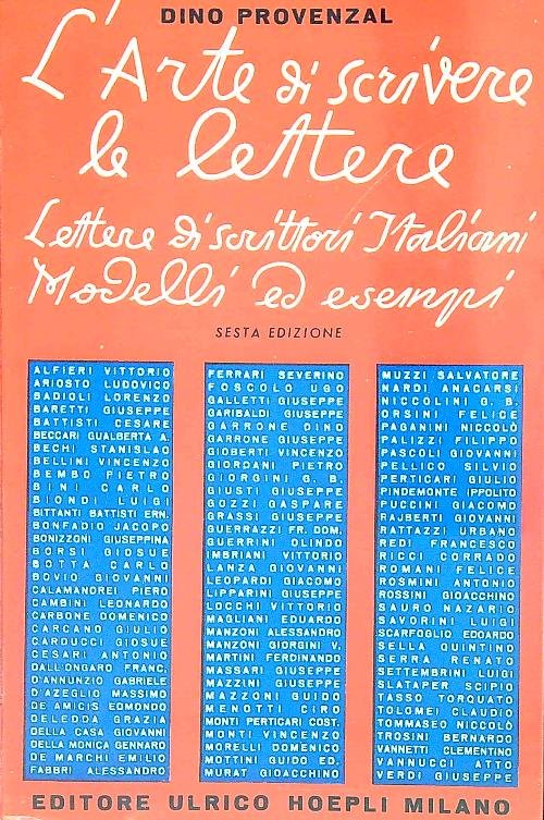 L' arte di scrivere le lettere: lettere di scrittori italiani: …