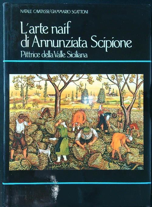 L'arte naif di Annunziata Scipione pittrice della valle siciliana