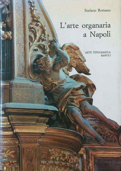 L'arte organaria a Napoli vol. II | Immagine principale