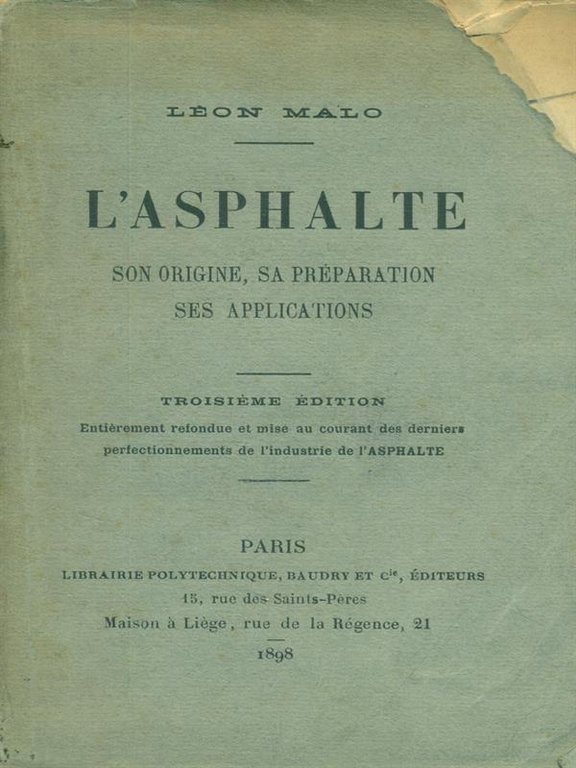 L' asphalte son origine sa preparation ses applications