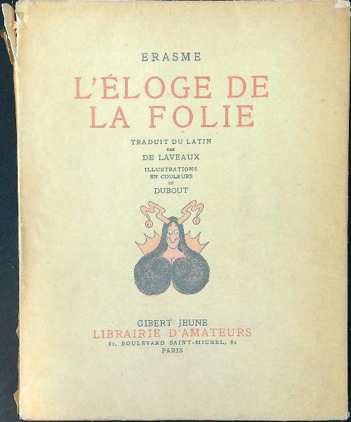 L'eloge de la folie