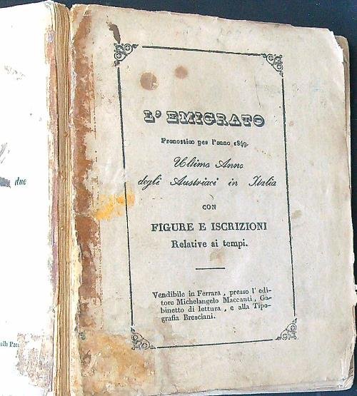 L'emigrato. Pronostico del 1849 ultimo anno degli austriaci in Italia | Immagine principale