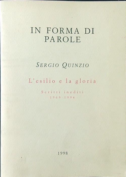 L'esilio e la gloria. Scritti inediti 1969-1996