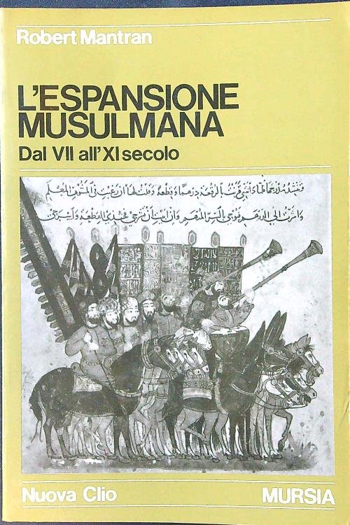 L'espansione musulmana dal VII all'XI secolo