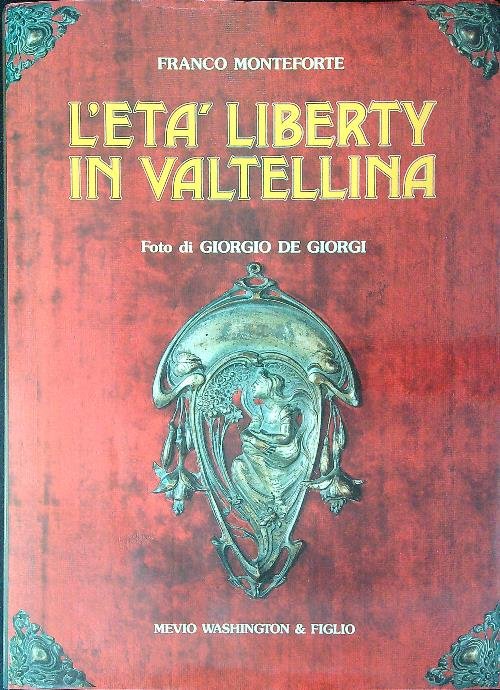 L'eta' liberty in Valtellina