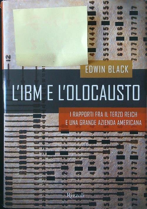 L'IBM e l'olocausto. I rapporti fra il Terzo Reich e una grande azienda