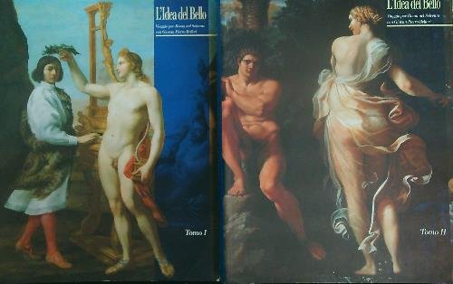 L'Idea del Bello. Viaggio per Roma nel Seicento. 2vv