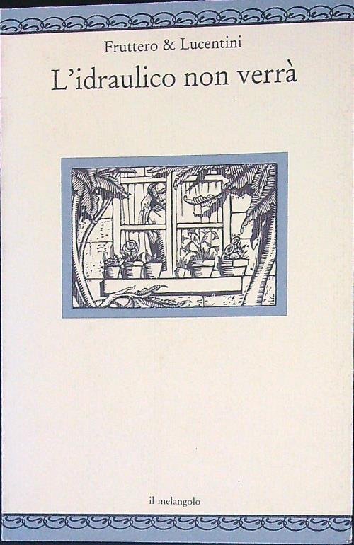 L'idraulico non verra'