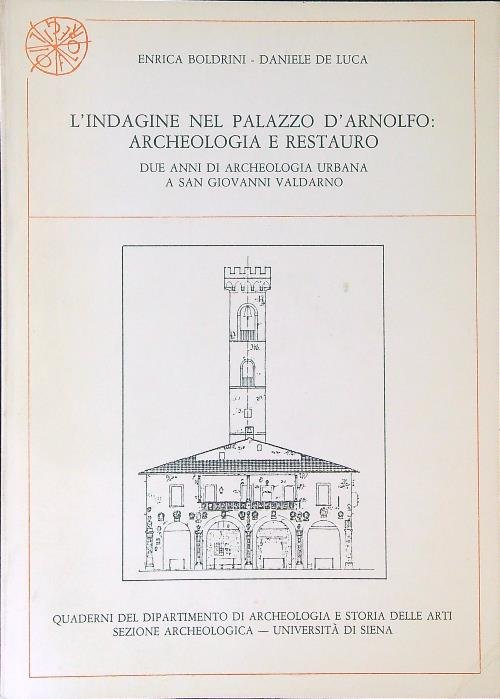 L'indagine nel palazzo d'Arnolfo: archeologia e restauro