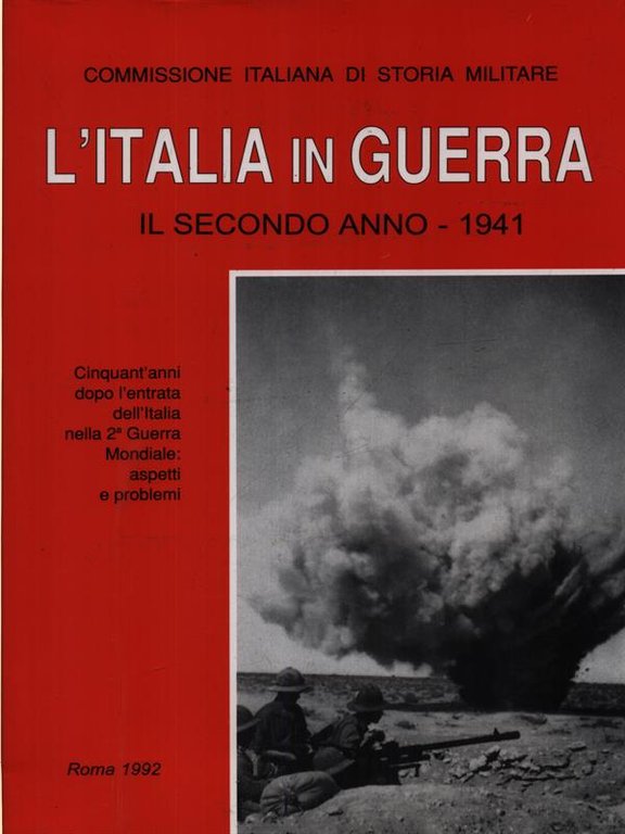 L'Italia in guerra il secondo anno 1941