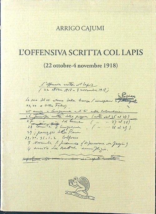 L'offensiva scritta col lapis: 22 ottobre-4 novembre 1918