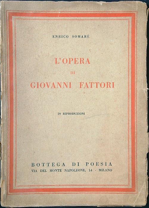 L'opera di Giovanni Fattori