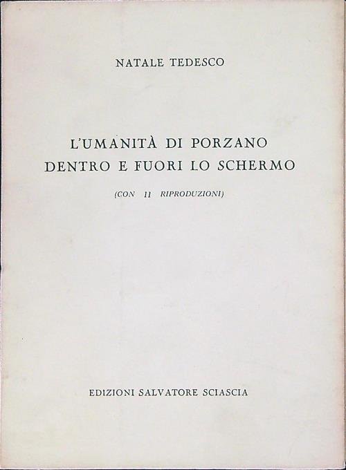 L'umanita' di Porzano dentro e fuori lo schermo