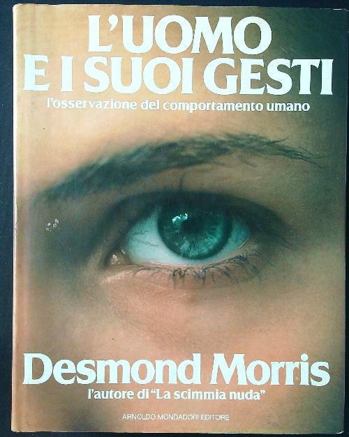 L'uomo e i suoi gesti