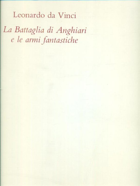 La battaglia di Anghiari e le armi fantastiche | Immagine Gallery 2