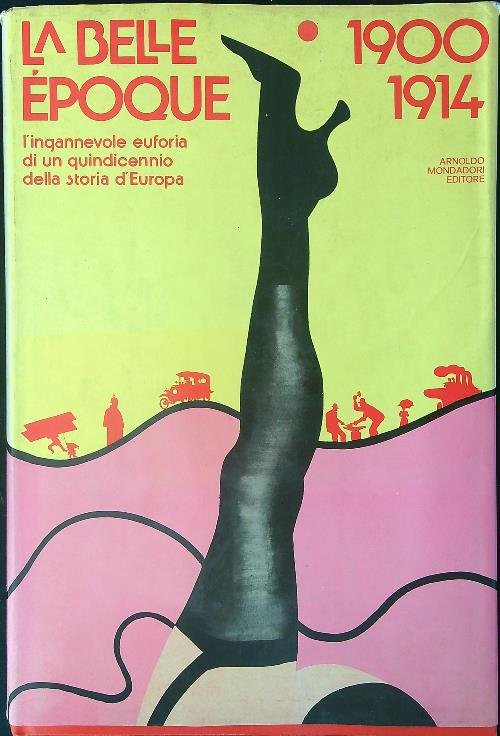 La Belle Epoque 1900 1914