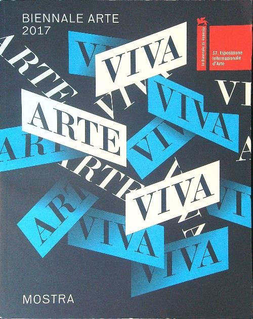 La Biennale di Venezia Viva arte viva Bienbale arte 2017