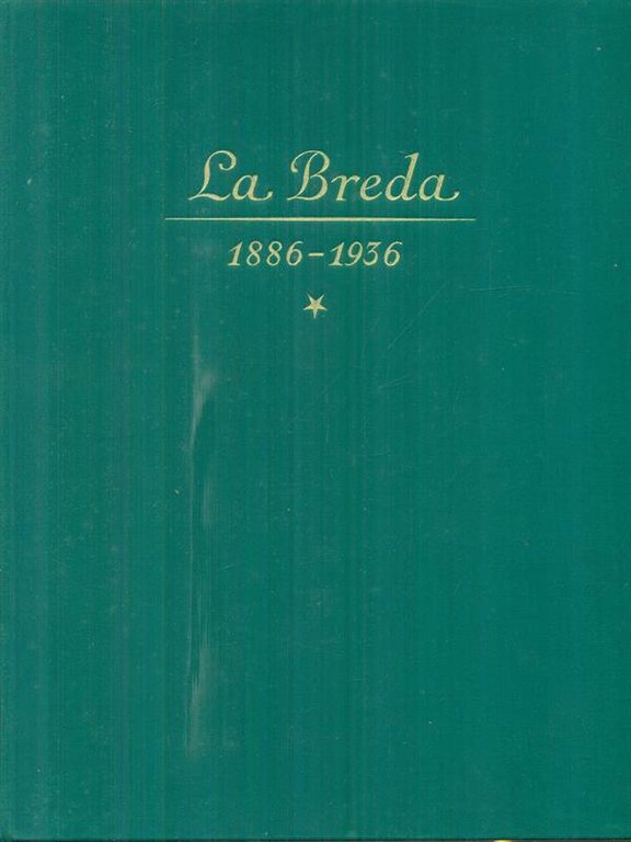 La Breda 1886-1936