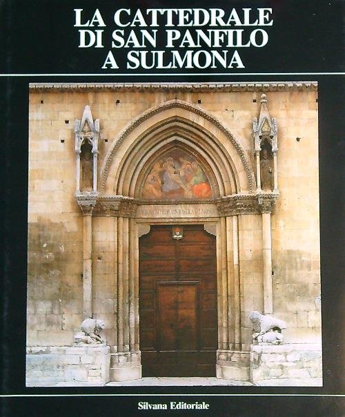 La cattedrale di san Panfilo a Sulmona