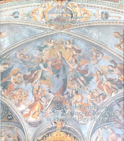 La Chiesa dell'Invenzione di S. Stefano Protomartire in Mombello Lago …