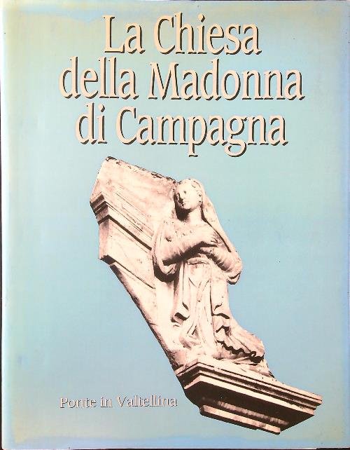 La Chiesa della Madonna di Campagna