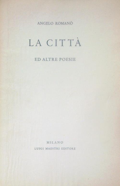 La citta' ed altre poesie