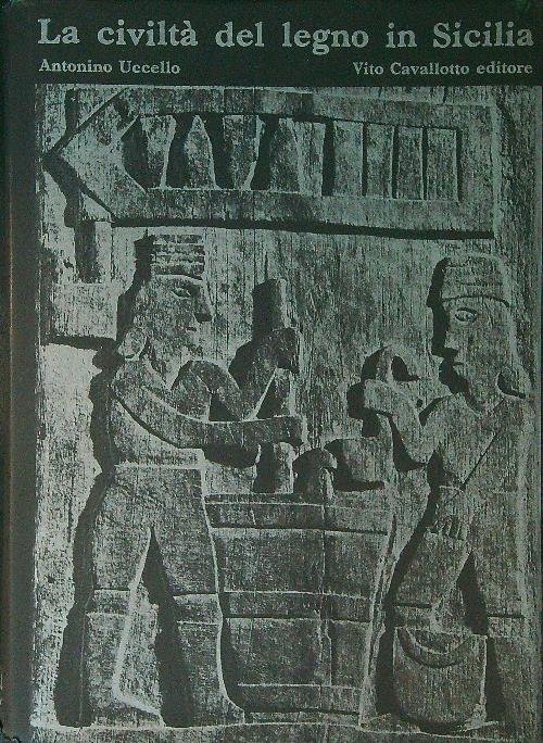 La civilta' del legno in Sicilia