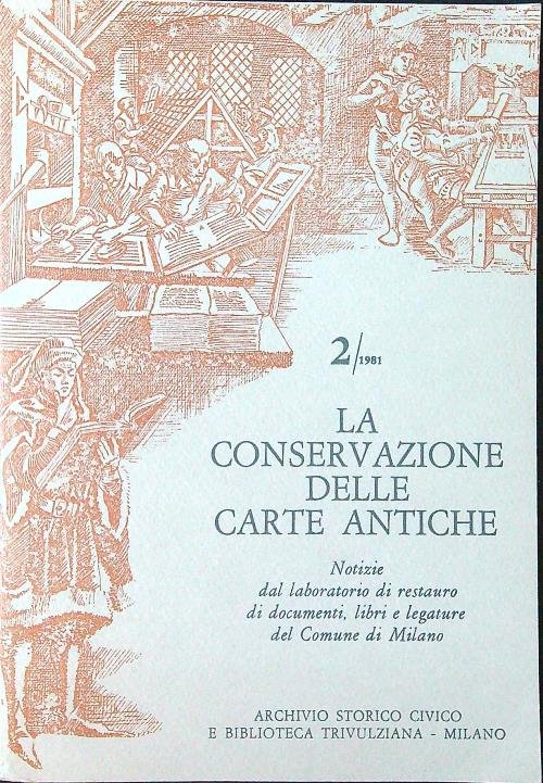 La conservazione delle carte antiche n. 2/1981 | Immagine principale