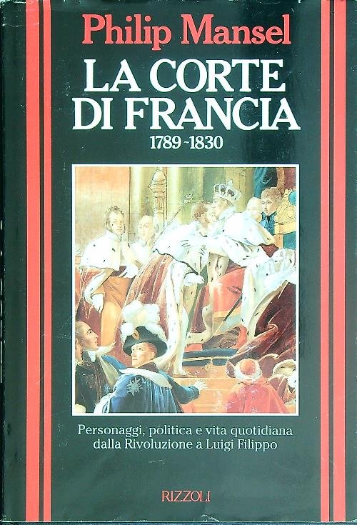 La corte di Francia 1789-1830