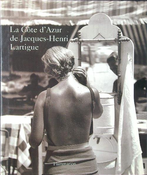 La Cote d'Azur de Jacques-Henri Lartigue