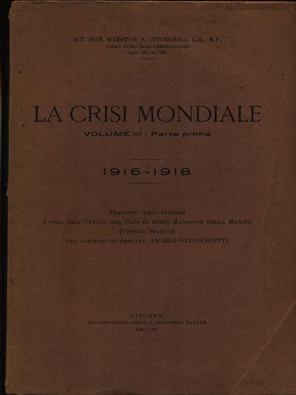 La crisi mondiale vol. III parte prima 1916-1918