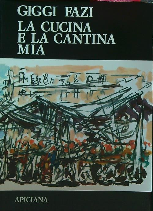 La cucina e la cantina mia