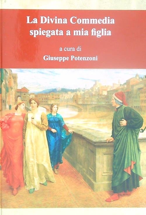 La Divina Commedia spiegata a mia figlia