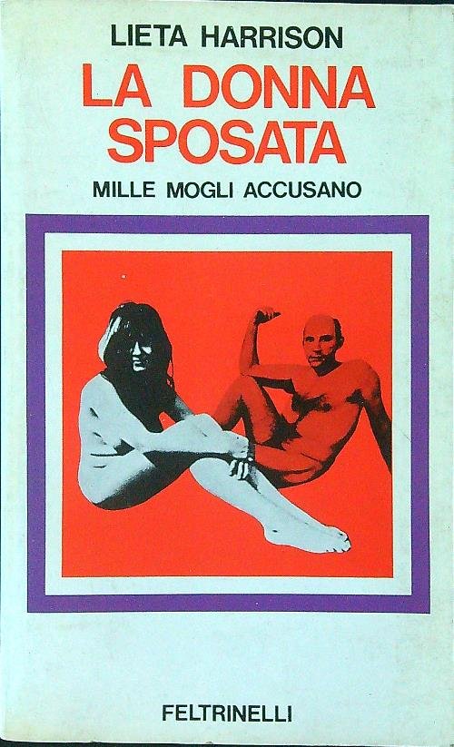 La donna sposata. Mille mogli accusano