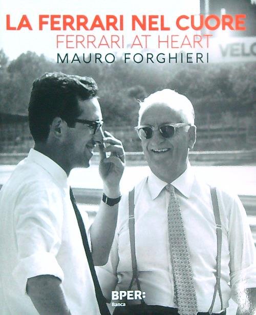 La Ferrari nel cuore. Mauro Forghieri