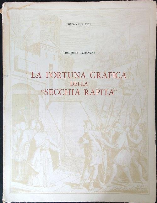 La fortuna grafica della secchia rapita | Immagine Gallery 2