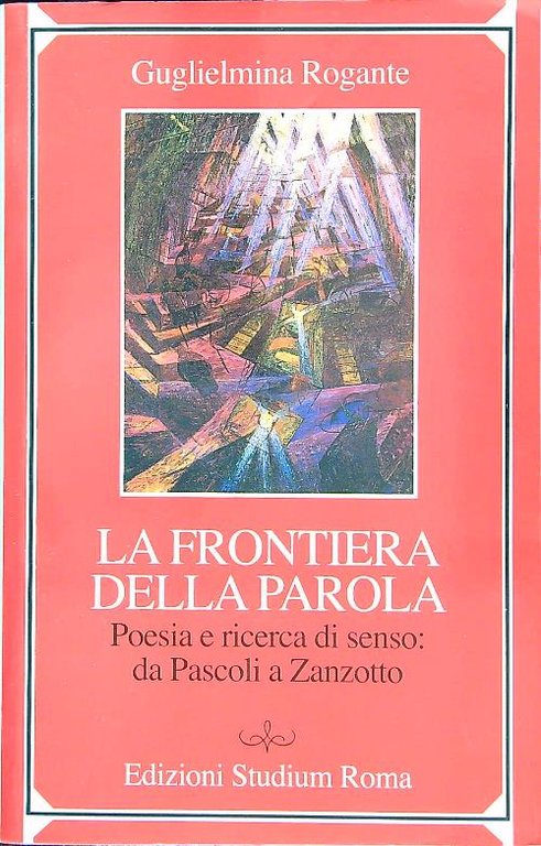 La frontiera della parola. Poesia e ricerca di senso da …