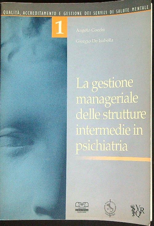 La gestione manageriale delle strutture intermedie in psichiatria
