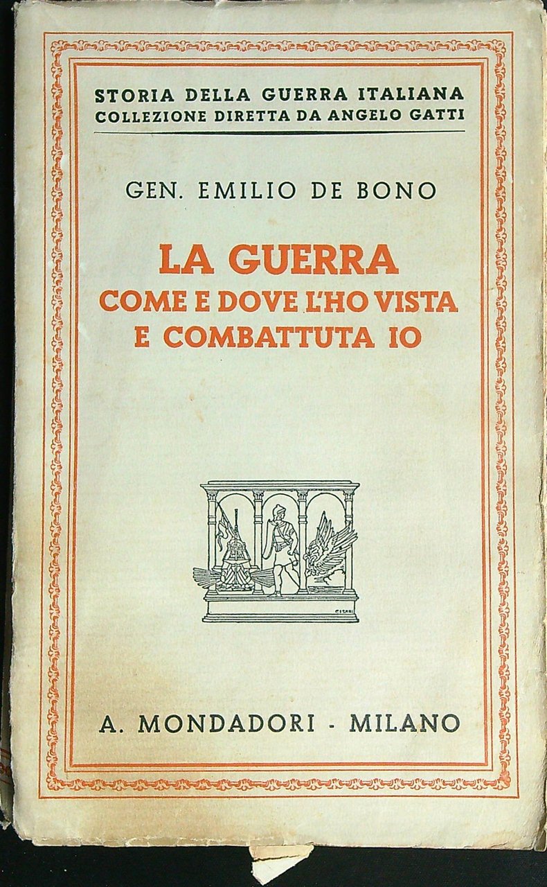 La guerra come e dove l'ho visto e combattuta io