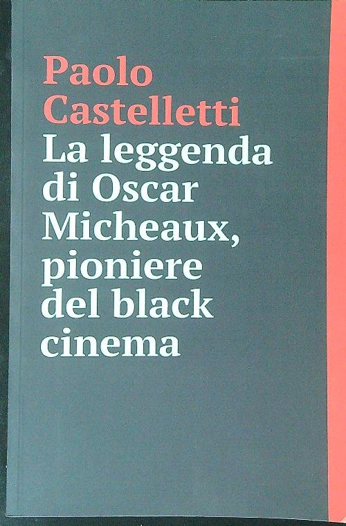 La leggenda di Oscar Micheaux, pioniere del black cinema