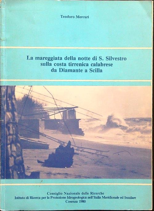 La mareggiata della notte di S. Silvestro sulla costa tirrenica …