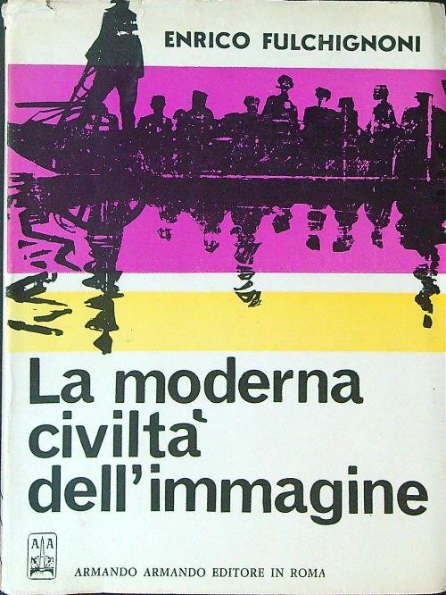 La moderna civilta' dell'immagine